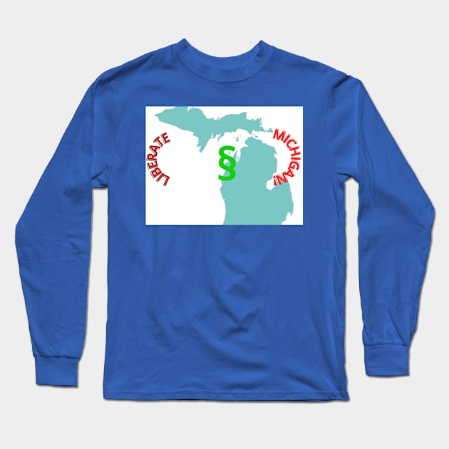 LIBERATE MICHIGAN Long Sleeve T-Shirt by iwisnchef 